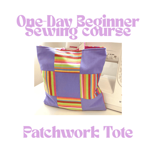 Complete Beginners: One Day Sewing Workshop - Wednesday 15th July 10am-4pm
